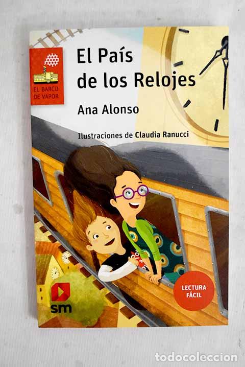 B&uuml;cher: El pa&iacute;s de los relojes.- Alonso, Ana
