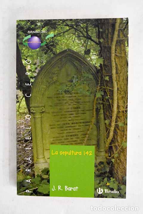 B&uuml;cher: La sepultura 142: Barat, Juan Ram&oacute;n.- Barat, Juan Ram&oacute;n