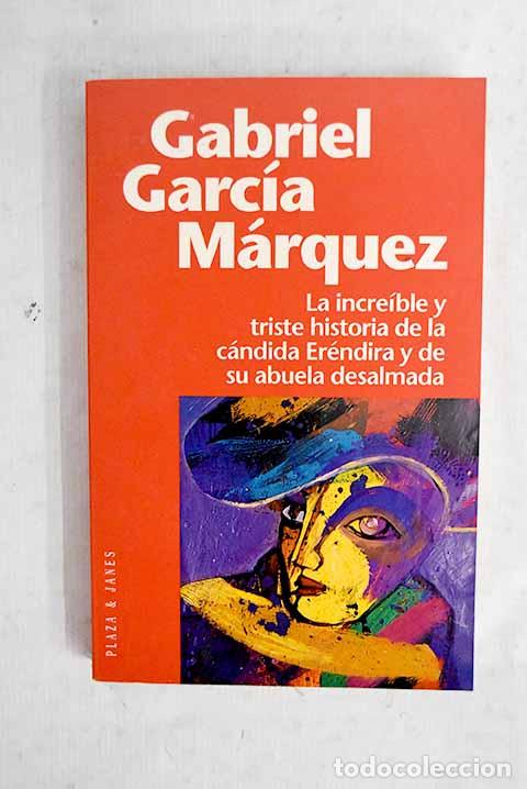 B&uuml;cher: La incre&iacute;ble y triste historia de la c&aacute;ndida Er&eacute;ndira y de su abuela desalmada