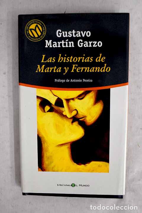 B&uuml;cher: Las historias de Marta y Fernando.- Mart&iacute;n Garzo, Gustavo