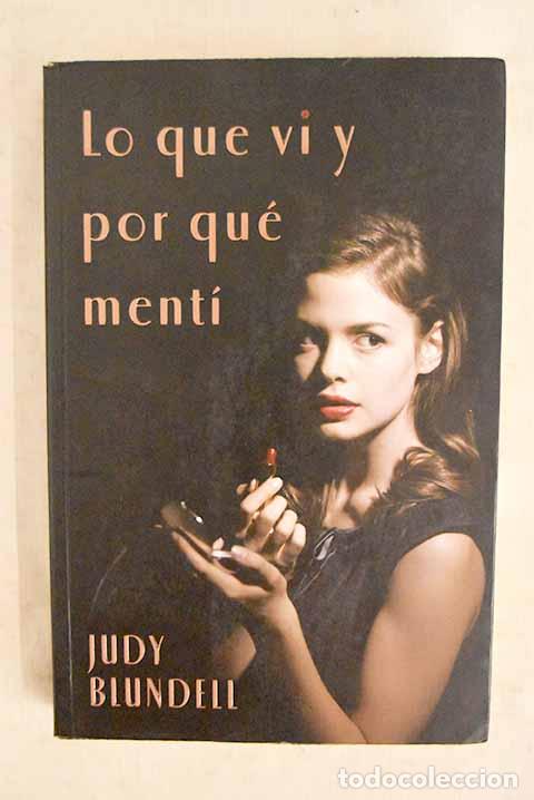 Livros em segunda m&atilde;o: Lo que vi y por qu&eacute; ment&iacute;.- Blundell, Judy