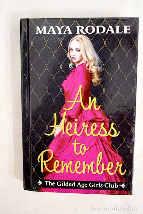 Livres: An heiress to remember.- Rodale, Maya