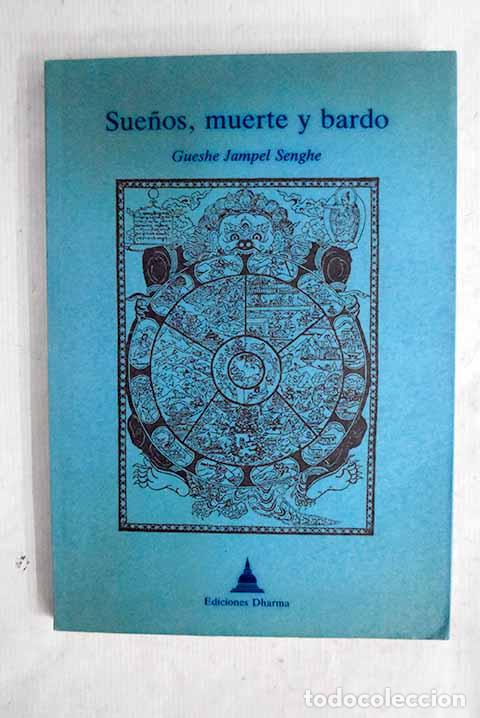 Livres: Sue&ntilde;os, muerte y bardo.- Senghe, Jampel