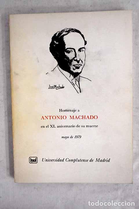 Livres: Homenaje a Antonio Machado en el XL aniversario de su muerte: mayo de 1979