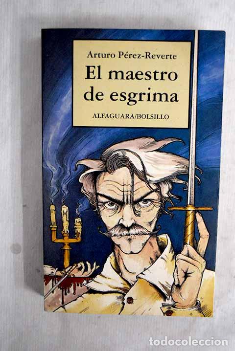 Livres: El maestro de esgrima.- P&eacute;rez-Reverte, Arturo