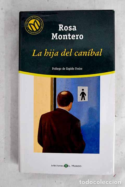 Libri di seconda mano: La hija del can&iacute;bal: Montero, Rosa.- Montero, Rosa