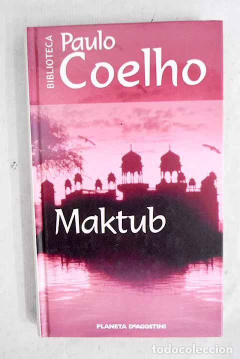 Libri di seconda mano: Maktub: Coelho, Paulo.- Coelho, Paulo