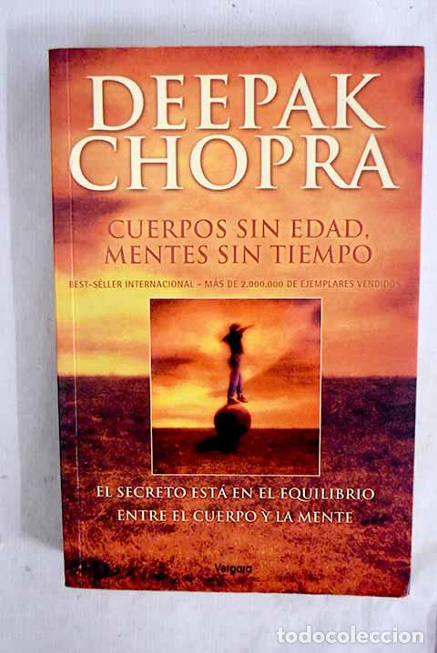 Libri di seconda mano: Cuerpos sin edad, mentes sin tiempo.- Chopra, Deepak