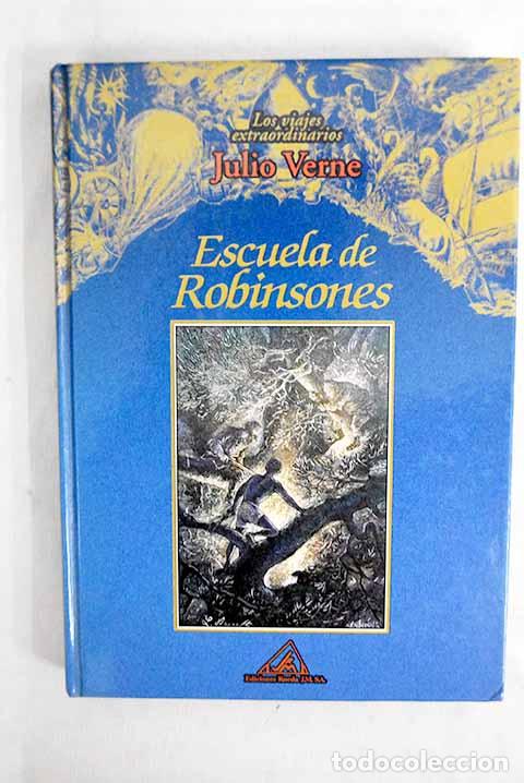 Libri di seconda mano: Escuela de Robinsones.- Verne, Julio