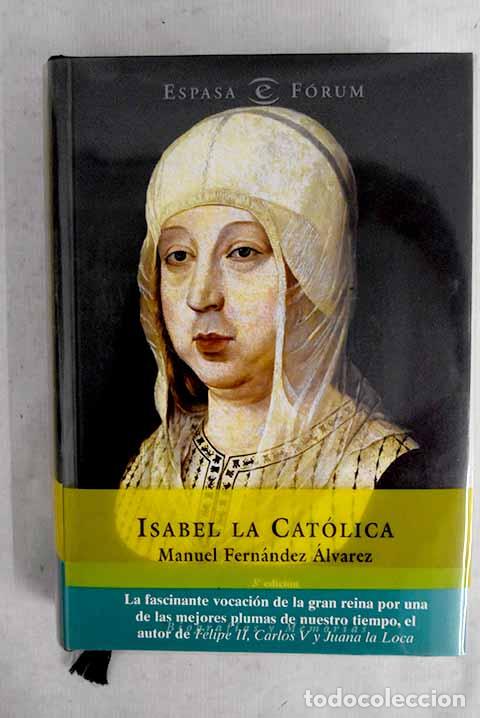 Libri di seconda mano: Isabel la Cat&oacute;lica: Fern&aacute;ndez &Aacute;lvarez, Manuel.- Fern&aacute;ndez &Aacute;lvarez, Manuel