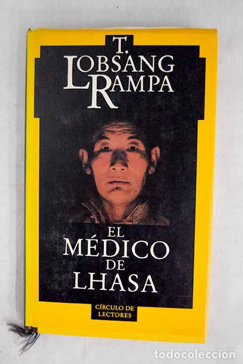 Libri di seconda mano: El m&eacute;dico de Lhasa: Lobsang Rampa, T..- Lobsang Rampa, T.