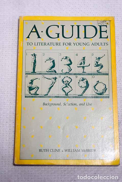 Libros: A guide to literature for young adults.- Cline, Ruth K. J; McBride, William G.,null