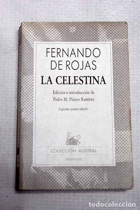 Libros: La Celestina: Rojas, Fernando de.- Rojas, Fernando de