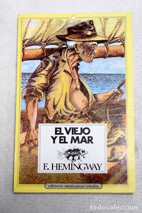 Libros: El viejo y el mar: Hemingway, Ernest.- Hemingway, Ernest