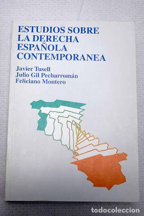 Libros: Estudios sobre la derecha espa&ntilde;ola contempor&aacute;nea