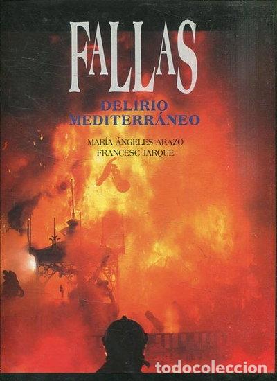 Libros: Fallas. Delirio mediterr&aacute;neo- 9788495031112
