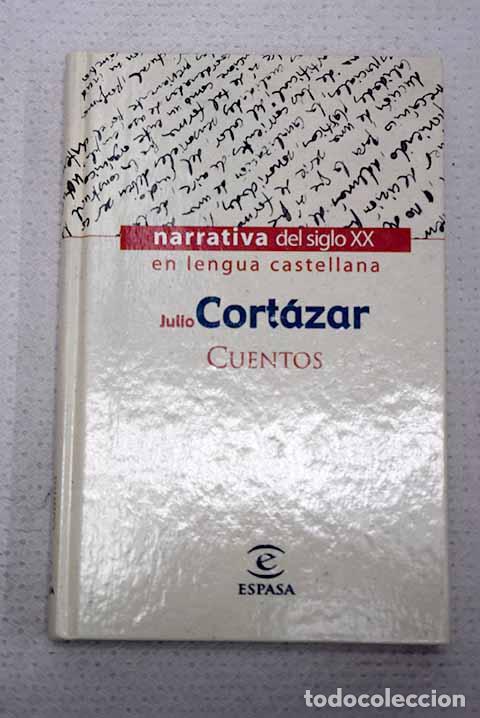 Libros: Cuentos: Cort&aacute;zar, Julio.- Cort&aacute;zar, Julio