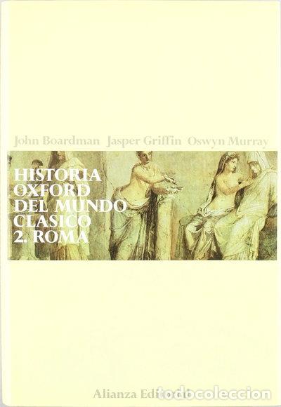 B&uuml;cher: Historia Oxford del Mundo Cl&aacute;sico 2. Roma- 9788420652306