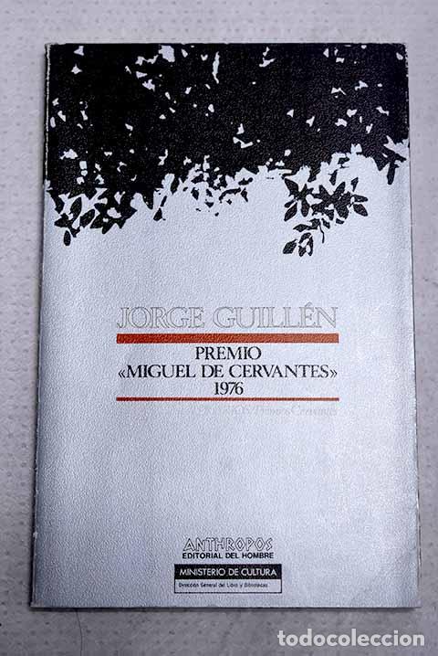 Libros: Jorge Guill&eacute;n: premio de literatura en lengua castellana Miguel de Cervantes 1976