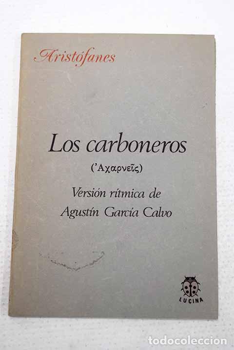 Libri di seconda mano: Los carboneros: Arist&oacute;fanes.- Arist&oacute;fanes