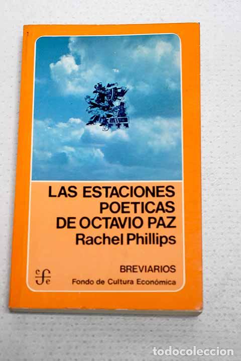 books: Las estaciones po&eacute;ticas de Octavio Paz.- Phillips, Rachel