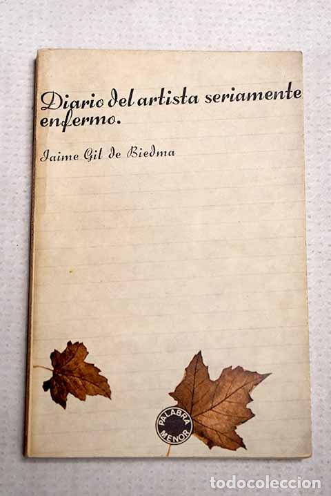 Libros: Diario del artista seriamente enfermo.- Gil de Biedma, Jaime