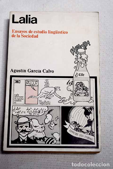 Libros: Lalia: ensayos de estudio lingu&iacute;stico de la Sociedad.- Garcia Calvo, Agustin