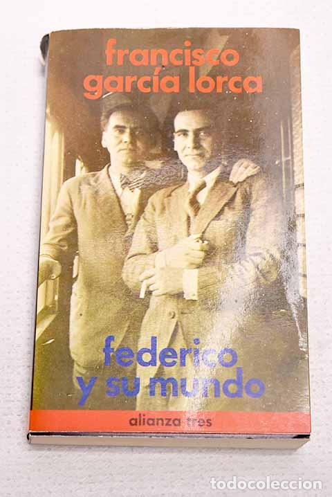 Livres: Federico y su mundo: Garc&iacute;a Lorca, Francisco.- Garc&iacute;a Lorca, Francisco