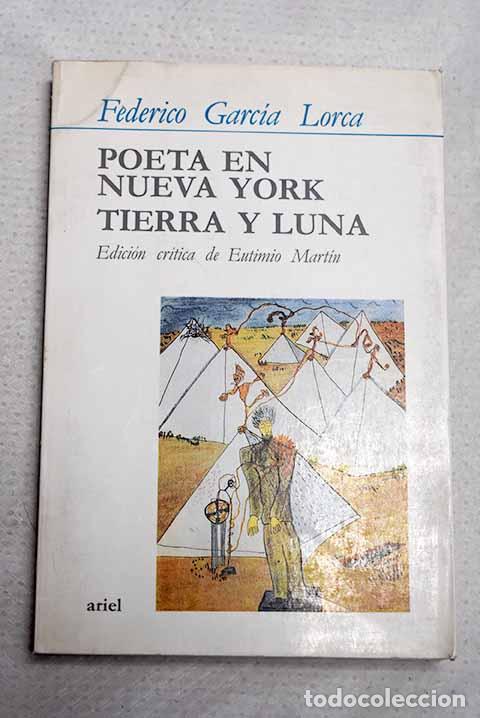Livres: Poeta en Nueva York ; Tierra y Luna.- Garc&iacute;a Lorca, Federico