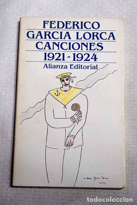Livres: Canciones: 1921-1924.- Garc&iacute;a Lorca, Federico