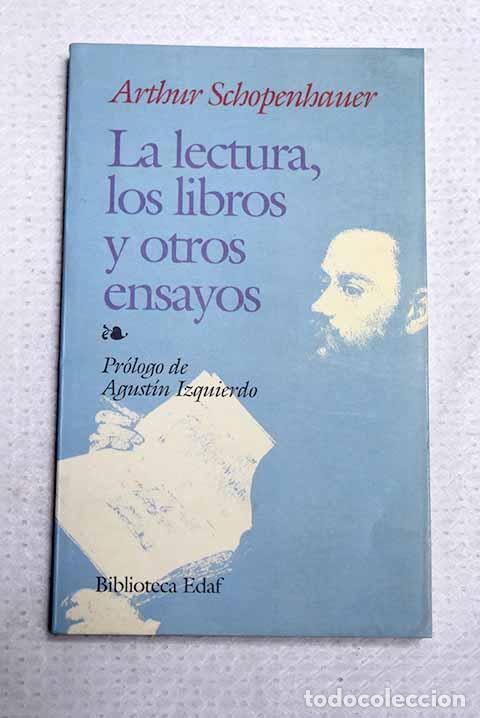 Libros: La lectura, los libros y otros ensayos.- Schopenhauer, Arthur