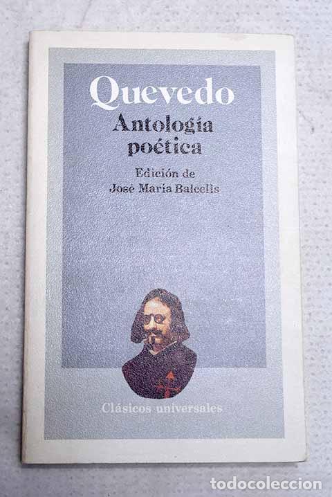 Libros: Antolog&iacute;a po&eacute;tica: Quevedo y Villegas, Francisco de.- Quevedo y Villegas, Francisco de