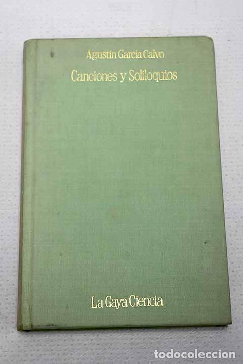 Libros: Canciones y soliloquios.- Garc&iacute;a Calvo, Agust&iacute;n