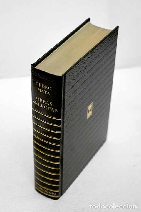 Libros: Obras selectas: Mata, Pedro.- Mata, Pedro