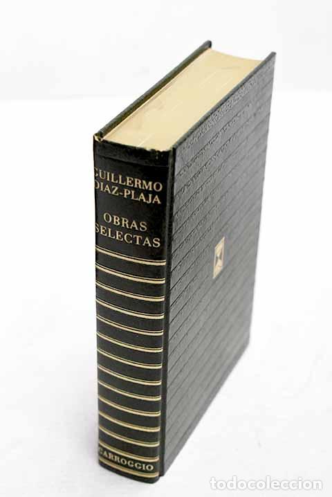 Livres: Obras selectas: D&iacute;az-Plaja, Guillermo.- D&iacute;az-Plaja, Guillermo
