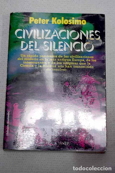 Livros em segunda m&atilde;o: Civilizaciones del silencio.- Kolosimo, Peter