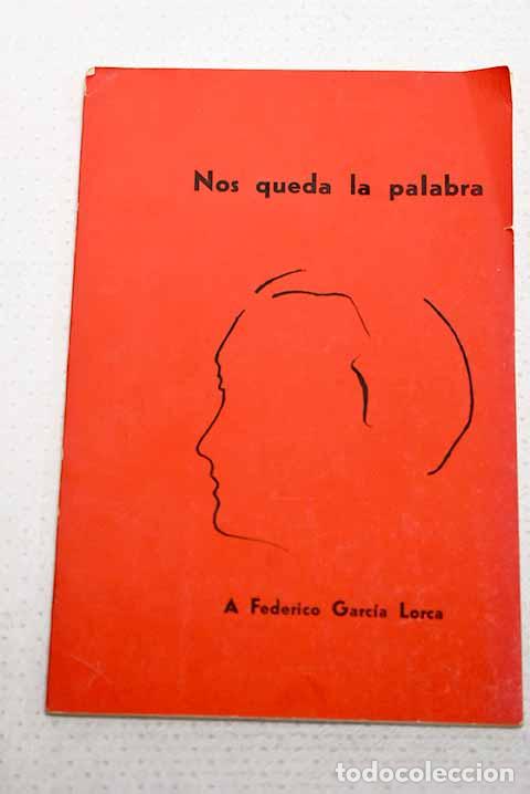 Livros em segunda m&atilde;o: Nos queda la palabra.- Garc&iacute;a Hurtado, Mar&iacute;a del Pilar