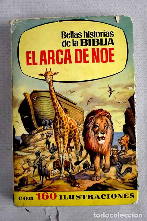 Libri di seconda mano: El arca de No&eacute;: Garc&iacute;a Corella, Laura.- Garc&iacute;a Corella, Laura