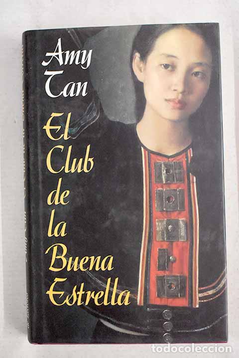 Libri di seconda mano: El Club de la Buena Estrella.- Tan, Amy