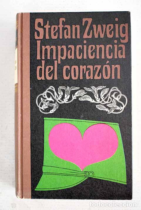 Libri di seconda mano: Impaciencia del coraz&oacute;n.- Zweig, Stefan