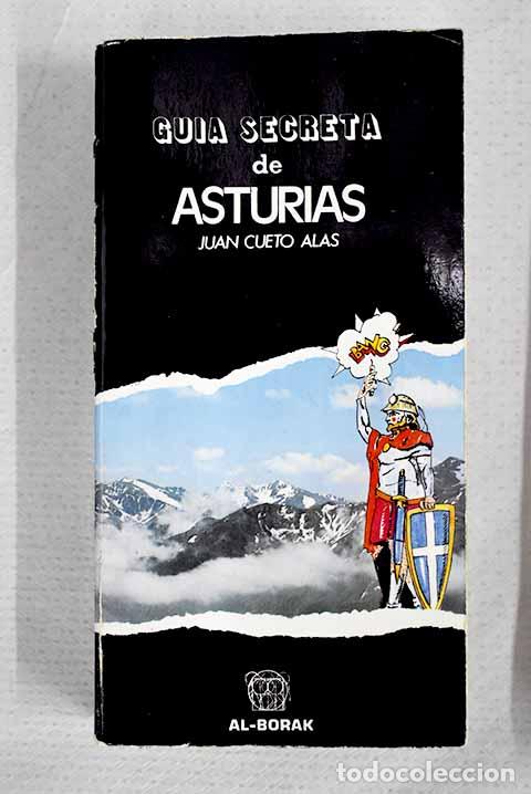 Libri di seconda mano: Gu&iacute;a secreta de Asturias.- Cueto, Juan