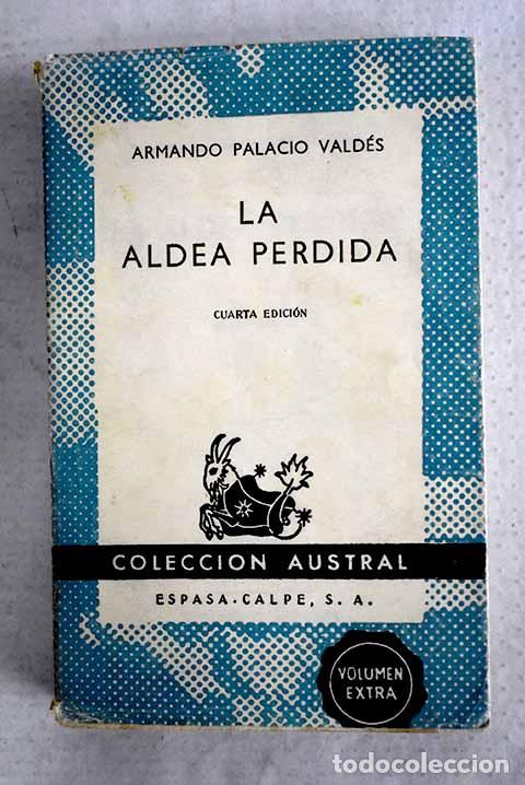 Livros em segunda m&atilde;o: La aldea perdida: Palacio Vald&eacute;s, Armando.- Palacio Vald&eacute;s, Armando