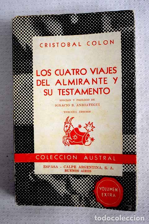 Livros em segunda m&atilde;o: Los cuatro viajes del Almirante y su testamento.- Col&oacute;n, Cristobal