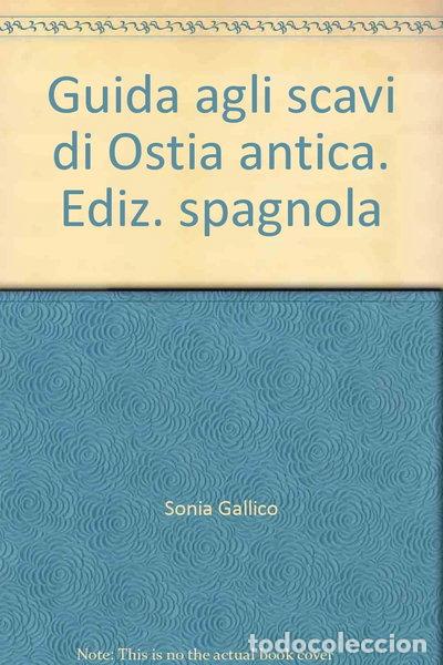 B&uuml;cher: Guida agli scavi di Ostia antica. Ediz. spagnola- 9788887654271