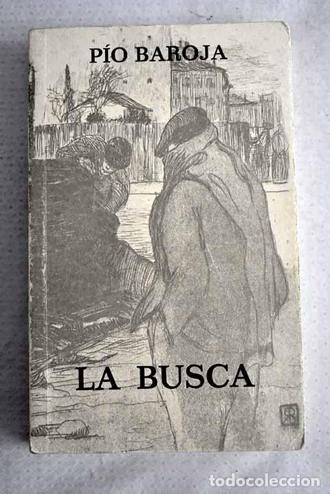B&uuml;cher: La busca: Baroja, P&iacute;o.- Baroja, P&iacute;o