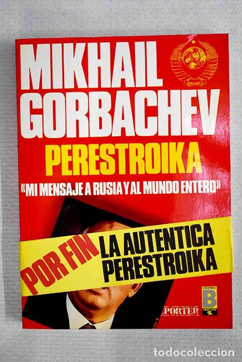 Libros: Perestroika: Gorbachov, Mijail.- Gorbachov, Mijail