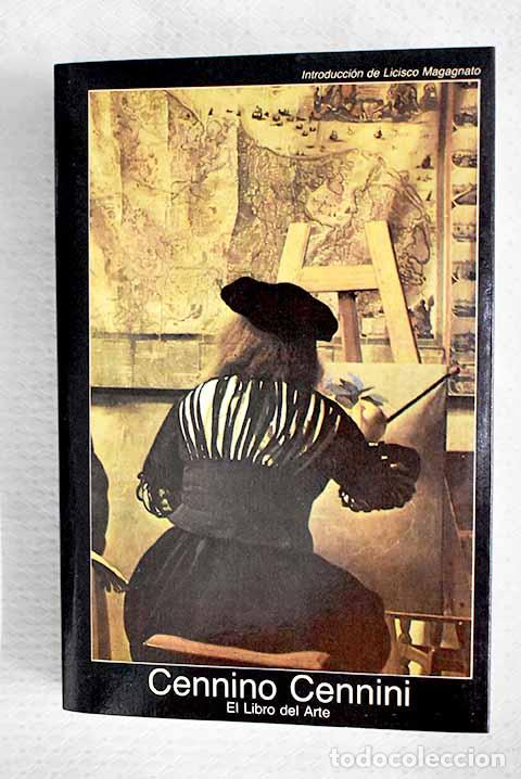 Libros: El libro del arte: Cennini, Cennino.- Cennini, Cennino