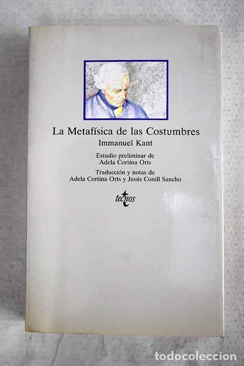 Libros: La metaf&iacute;sica de las costumbres.- Kant, Immanuel