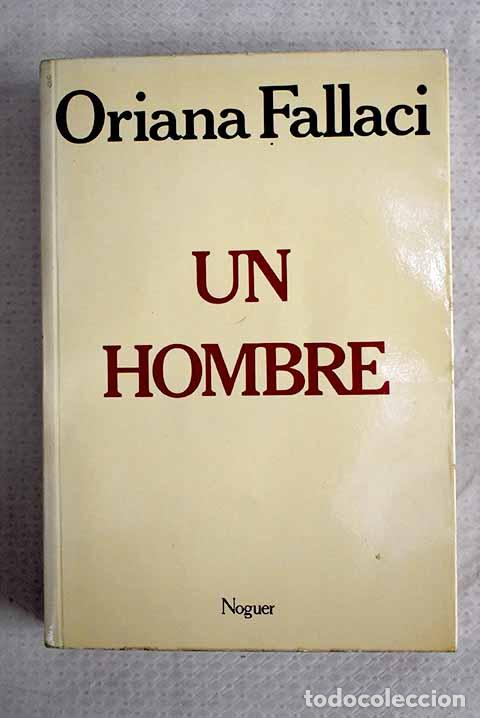 Libros: Un hombre: Fallaci, Oriana.- Fallaci, Oriana