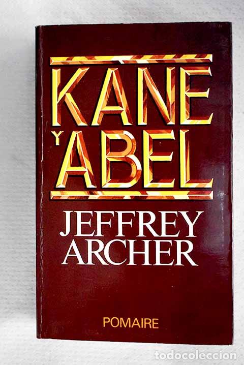 Libros: Kane y Abel: Archer, Jeffrey.- Archer, Jeffrey